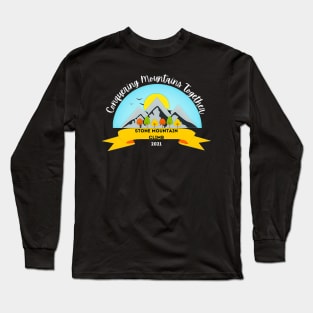 Conquering Mountains  Stone Mountain Long Sleeve T-Shirt